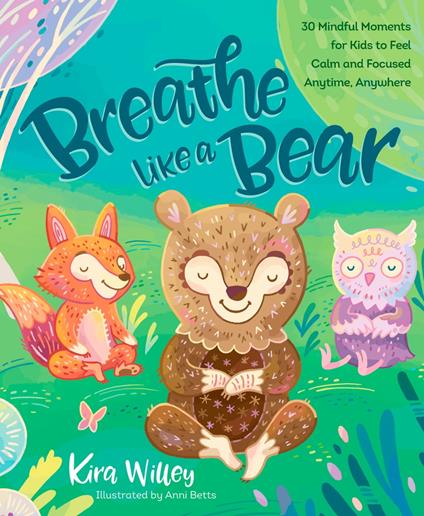 Breathe Like a Bear - Kira Willey,Anni Betts - ebook