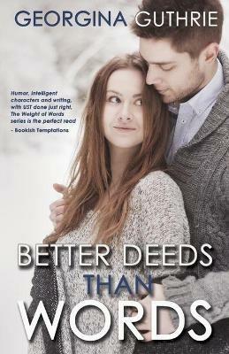 Better Deeds Than Words - Georgina Guthrie - cover