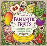 Fantastic Fruits: A Grimal Grove Coloring Book