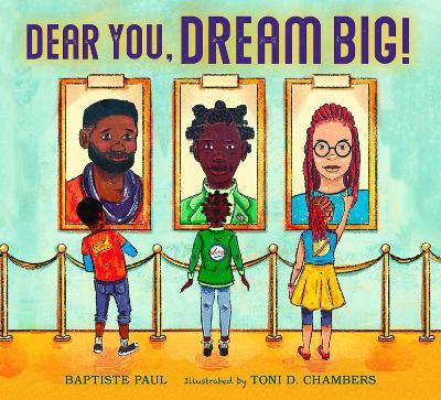 Dear You, Dream Big! - Baptiste Paul,Toni Chambers - cover