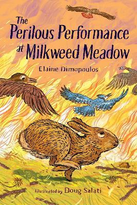 The Perilous Performance at Milkweed Meadow - Elaine Dimopoulos,Doug Salati - cover