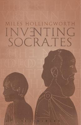 Inventing Socrates - Miles Hollingworth - cover