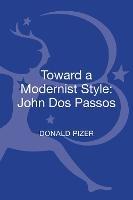 Toward a Modernist Style: John Dos Passos - Donald Pizer - cover