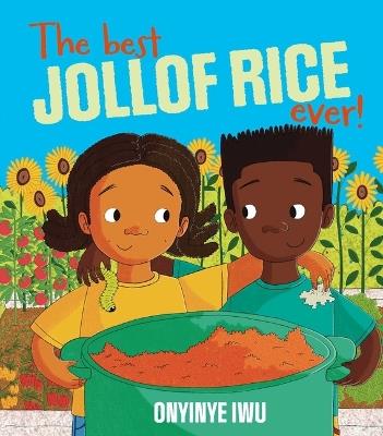 The Best Jollof Rice Ever - Onyinye Iwu - cover