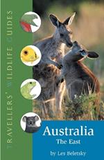 Australia - The East: Traveller's Wildlife Guide