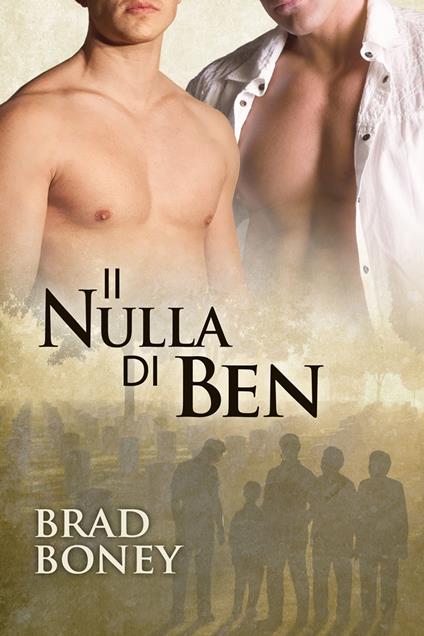 Il nulla di Ben - Brad Boney,Gaia Marino - ebook