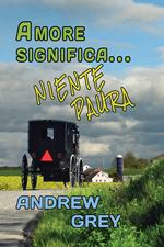 Amore significa… niente paura