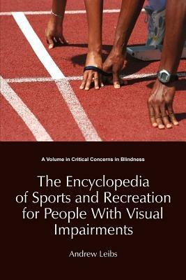 Encyclopedia of Sports & Recreation for People with Visual Impairments - cover