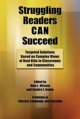 Struggling Readers Can Succeed: Teaching Solutions Based on Real Kids in Classrooms and Communities - cover