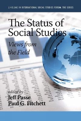 The Status of Social Studies: Views from the Field - cover