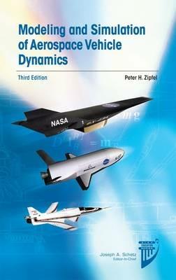 Modeling and Simulation of Aerospace Vehicle Dynamics - Peter H. Zipfel - cover