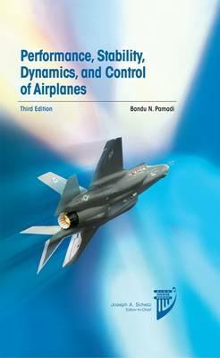 Performance, Stability, Dynamics, & Control - Bandu N. Pamadi - cover
