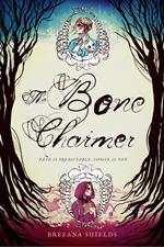 Bone Charmer, The