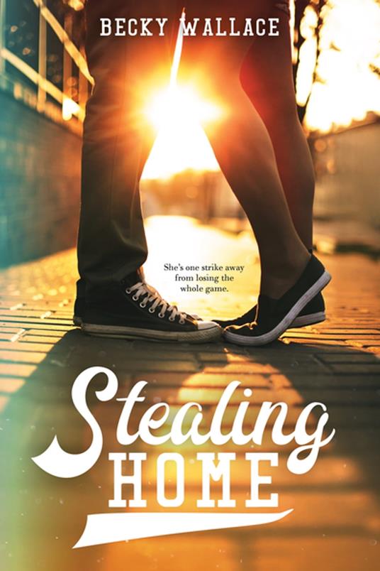 Stealing Home - Becky Wallace - ebook