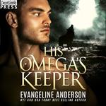 His Omega's Keeper
