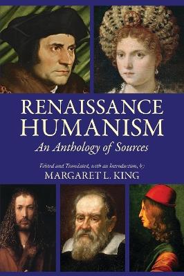 Renaissance Humanism: An Anthology of Sources - cover