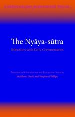 The Nyya-stra: Selections with Early Commentaries