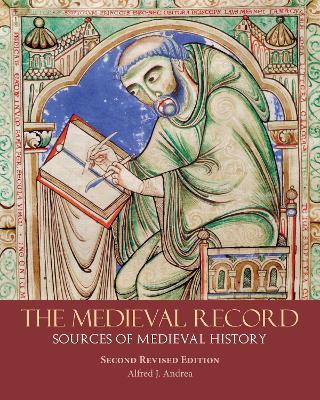The Medieval Record: Sources of Medieval History - Alfred J. Andrea - cover