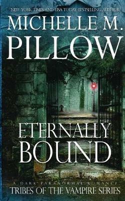 Eternally Bound - Michelle M Pillow - cover