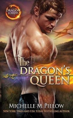 The Dragon's Queen: A Qurilixen World Novel - Michelle M Pillow - cover