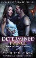Determined Prince: A Qurilixen World Novel - Michelle M Pillow - cover
