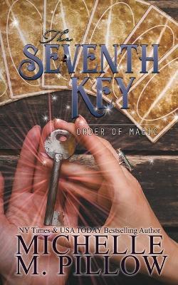 The Seventh Key: A Paranormal Women's Fiction Romance Novel - Michelle M Pillow - cover