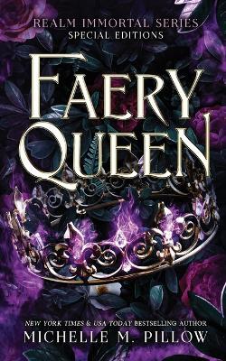 Faery Queen: Realm Immortal Special Editions - Michelle M Pillow - cover