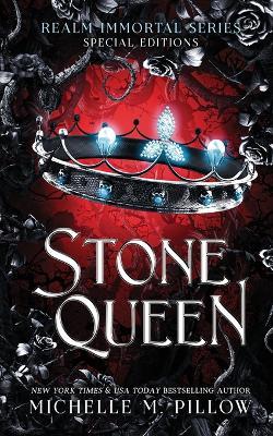 Stone Queen: Realm Immortal Special Editions - Michelle M Pillow - cover