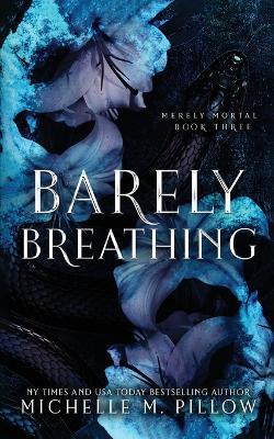 Barely Breathing: Urban Fantasy Romance - Michelle M Pillow - cover