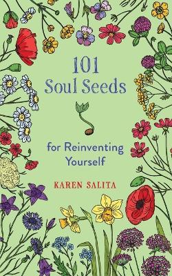 101 Soul Seeds for Reinventing Yourself - Karen Salita - cover