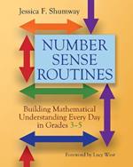 Number Sense Routines: Building Mathematical Understanding Every Day in Grades 3-5
