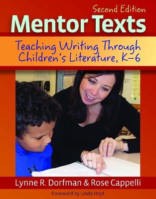 Mentor Texts: Teaching Writing Through Children's Literature, K-6 - Rose Cappelli - cover
