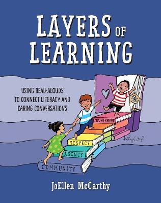 Layers of Learning: Using Read-Alouds to Connect Literacy and Caring Conversations - JoEllen McCarthy - cover