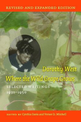 Where the Wild Grape Grows: Selected Writings, 1930–1950 - Dorothy West - cover