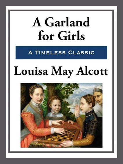 A Garland for Girls - Louisa May Alcott - ebook