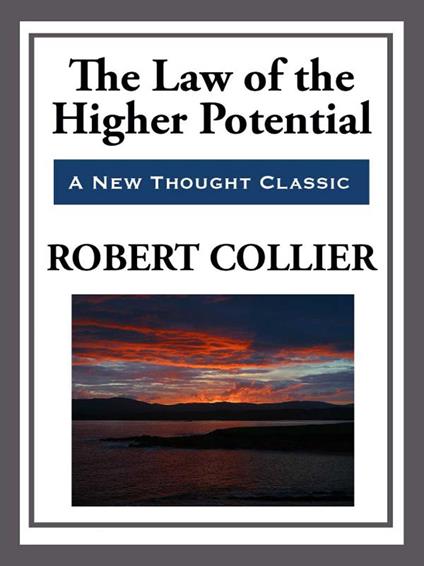 The Law of the Higher Potential