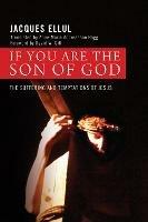 If You Are the Son of God - Jacques Ellul - cover