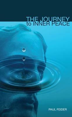 The Journey to Inner Peace - Paul Feider - cover