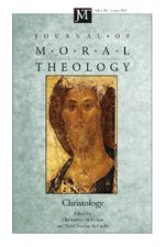 Journal of Moral Theology, Volume 2, Number 1: Christology