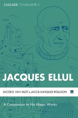 Jacques Ellul - Jacob E Van Vleet,Jacob Marques Rollison - cover