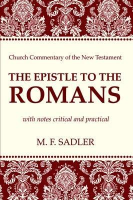 The Epistle to the Romans - M F Sadler - cover
