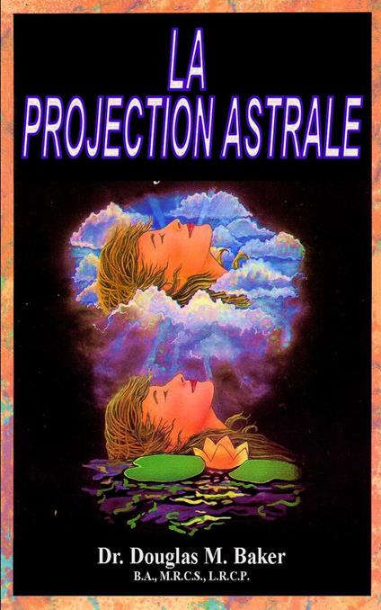 La Projection Astrale