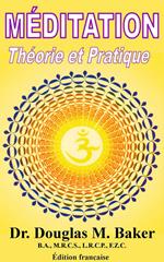 Méditation, Théorie et Pratique