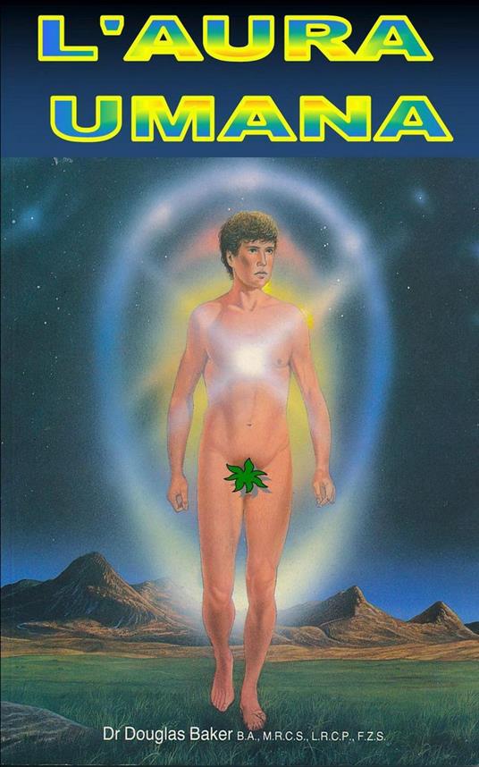 L'Aura Umana - Douglas M. Baker - ebook