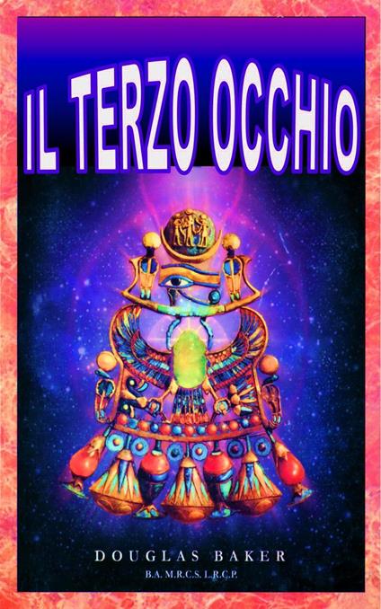 Il Terzo Occhio - Douglas M. Baker - ebook
