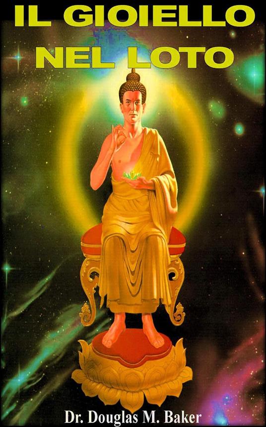 Il Gioiello Nel Loto - Douglas M. Baker - ebook