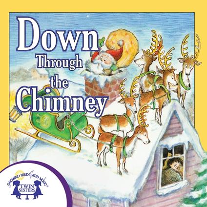 Down Through The Chimney