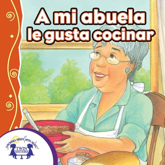 A mi abuela, le gusta cocinar
