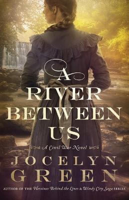 A River Between Us - Jocelyn Green - cover