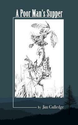 A Poor Man's Supper - Jim Gulledge - cover